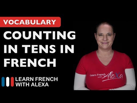 Counting in 10s in French