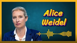 How to pronounce Alice Weidel