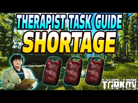 Shortage - Therapist Task Guide - Escape From Tarkov