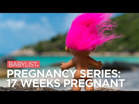 17 Weeks Pregnant - Babylist Week-By-Week Pregnancy Series