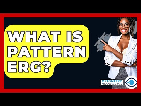 What Is Pattern ERG? - Optometry Knowledge Base