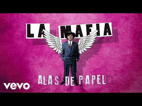 La Mafia - Alas De Papel (Lyric Video)