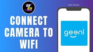 How To Connect Geeni Camera To WiFi