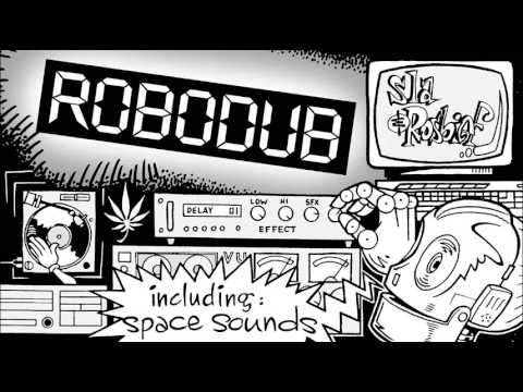 Sla & Rosbief - Robodub - 3. Galactical Ganja Dub