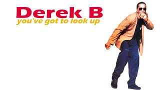 Derek B - You've Got To Look Up (Cool As Ice Soundtrack)