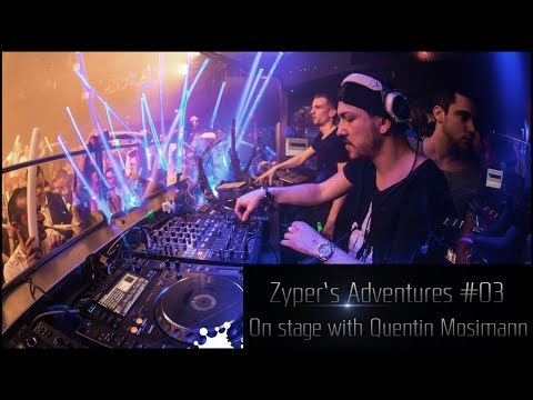 Zyper's Adventures #03 - On Stage with Quentin Mosimann