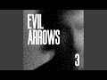 Rejection by Evil Arrows