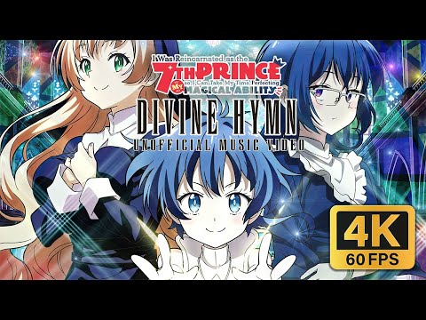 I Was Reincarnated as the 7th Prince Season 2 (Dainanaoji) - Divine Hymn FULL (Unofficial AMV)