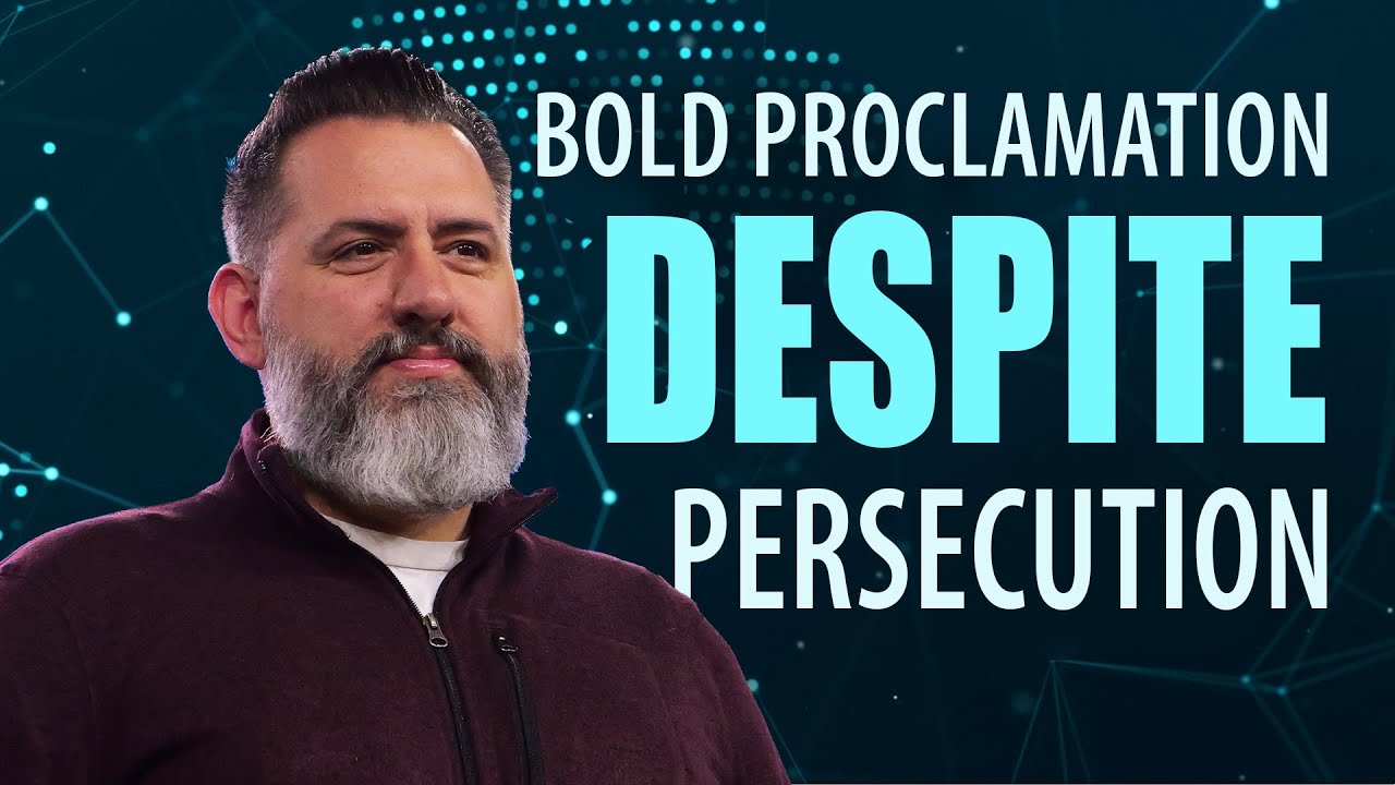 Bold Proclamation Despite Persecution