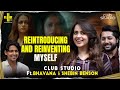 ഇതുവരെ ഞാൻ ചെയ്യാത്ത റോൾ Club Studio Ft Bhavana And Shebin