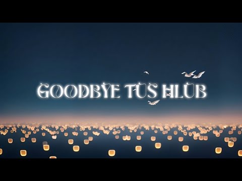 Eden Moua - 'Goodbye Tus Hlub' [Official Lyric Video]