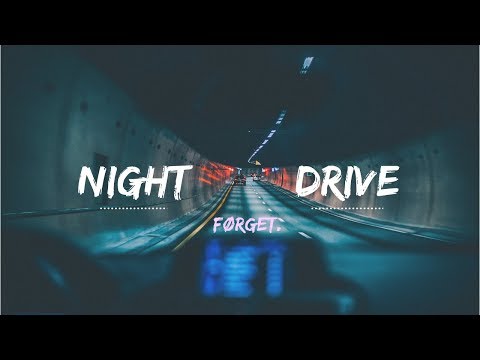 førget. - night drive