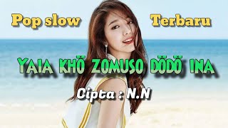 Download lagu Lagu nias - yaia khö zomuso dödö ina - slow pop mp3
