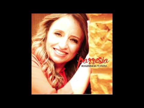 Parresia - Rogerinha Moreira