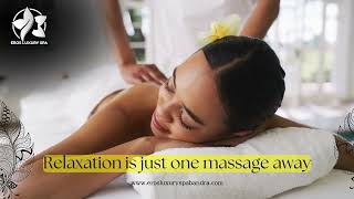 Luxury Spa & Massage in Bandra West Mumbai | Eros Luxury Spa