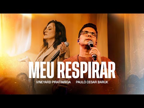 Meu Respirar - Vineyard Piratininga (Clipe Oficial)