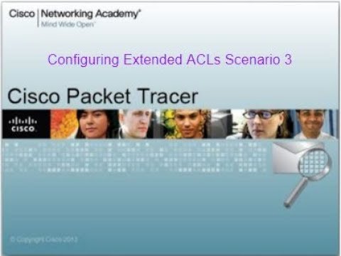 Packet Tracer Tutorials | 9.3.2.12 Configuring Extended ACLs Scenario 3