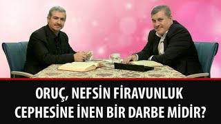 Risale-i Nur Müzakereleri - Oruç, nefsin firavunluk cephesine inen bir darbe midir?