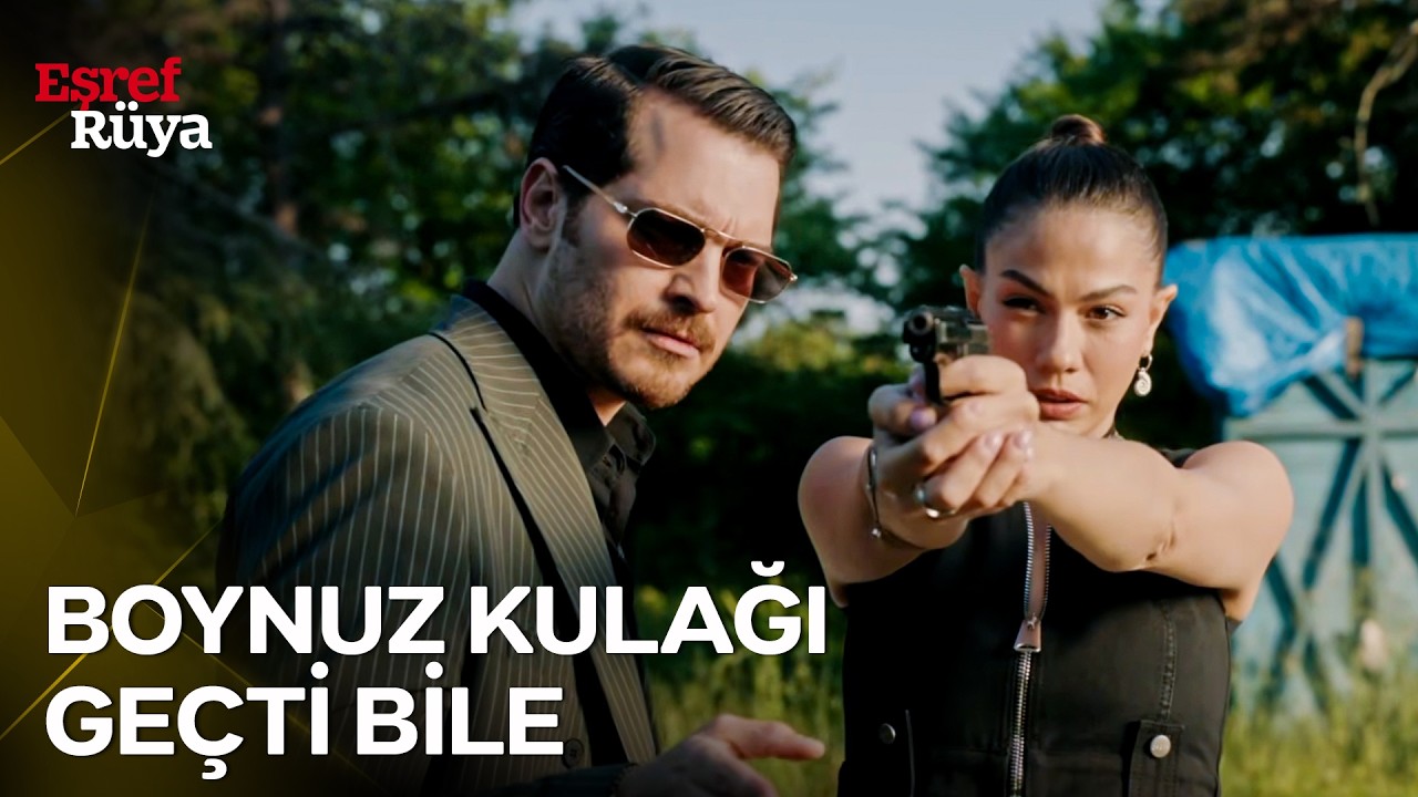 Silah Sevmeyen Kadının Silah Aşığı  Erkeği ❤️‍🔥 | Eşref Rüya