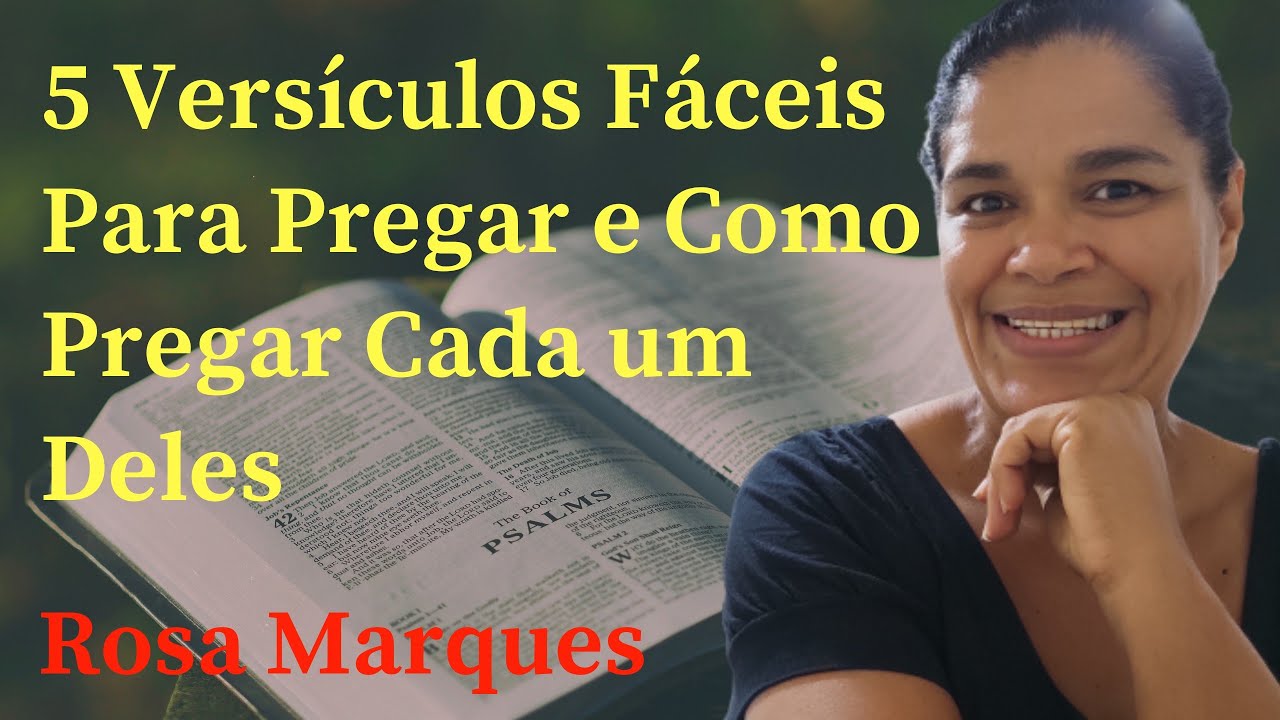 5 VERSÍCULOS BÍBLICOS FÁCEIS PARA PREGAR E COMO PREGAR CADA UM DELES | Por: Rosa Marques