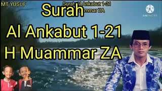 Download lagu Surah Al Ankabut 1-21 || H Muammar ZA || MT Yusuf mp3 Download lagu Surah Al Ankabut 1-21 || H Muammar ZA || MT Yusuf mp3