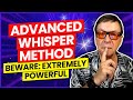 Use The Whisper Method For A Specific Person (Advanced Technique) WATCH WHAT HAPPENS