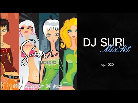 EP 20 SURI MIXSET / TECH HOUSE #djsuri #techhouse #melodichouse