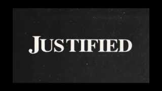 Justified - Why