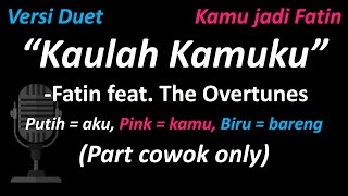 Download lagu Fatin feat. The Overtunes - Kaulah Kamuku (Versi Duet - Part Cowok Only) | Cover #duetwithme 💖 mp3