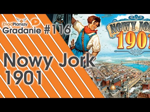 Gradanie ZnadPlanszy #116 - Nowy Jork 1901 (gra planszowa)
