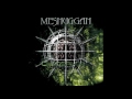 Meshuggah - Chaosphere Remastered HQ