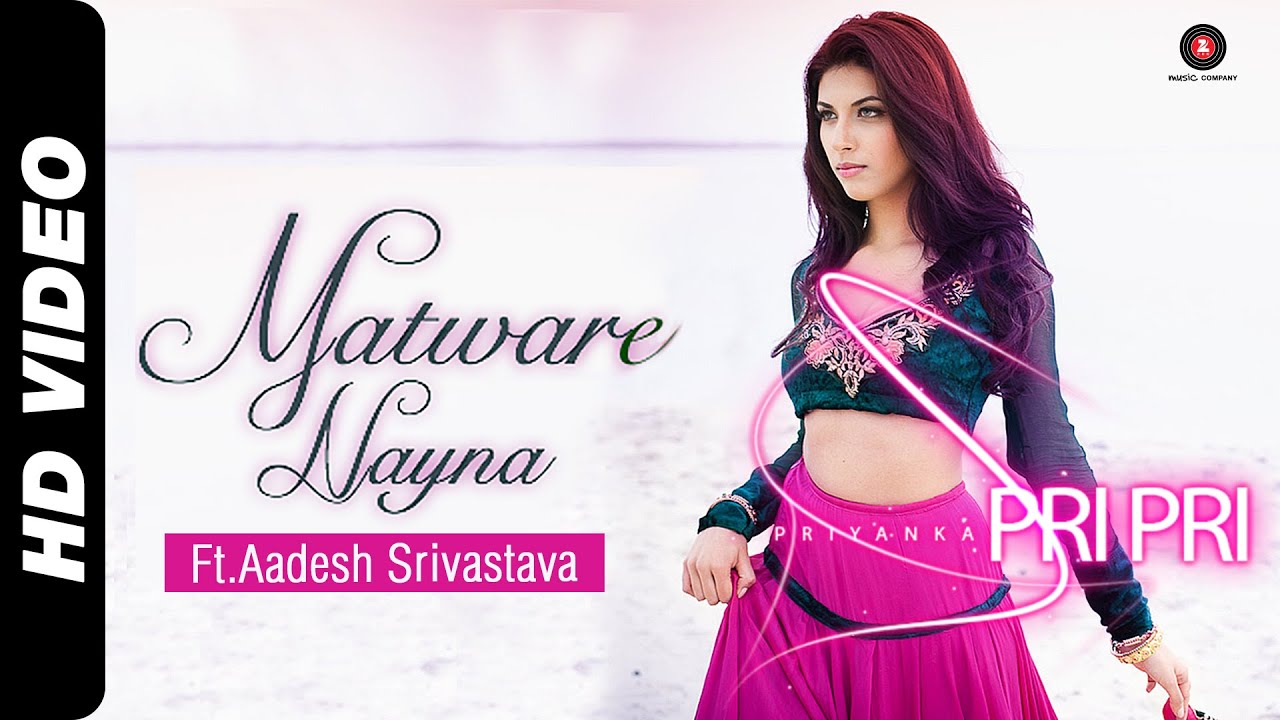 Matware Naynaa Lyrics | Matware Nayna | Priyanka Pripri, Aadesh Shrivastava | Aadesh Shrivastava