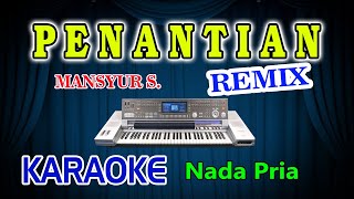 Download lagu Penantian Remix Karaoke Mansyur S HD Audio Nada Pria mp3 Download lagu Penantian Remix Karaoke Mansyur S HD Audio Nada Pria mp3