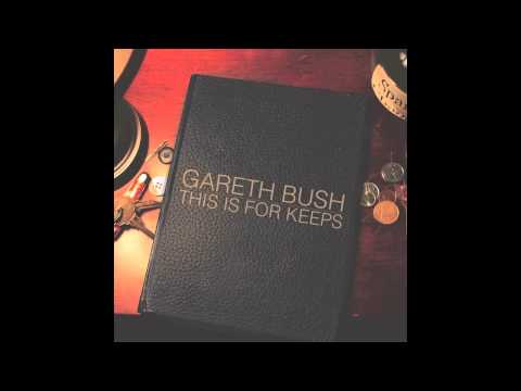 Gareth Bush - WaterWeight (Acoustic)