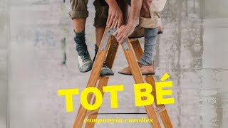 Teaser_Tot bé! Cía. CUROLLES