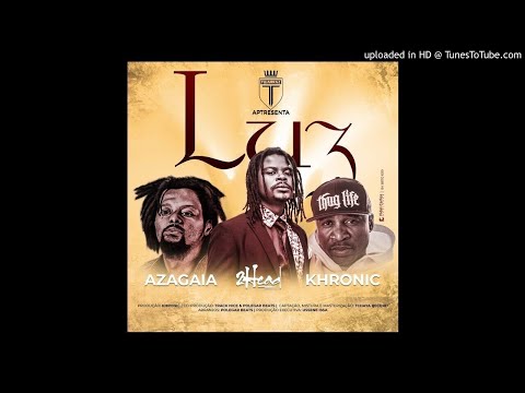 2Head - Luz (Feat Khronic & Azagaia) [2021]