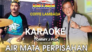 Download lagu air mata perpisahan karaoke versi dangdut lambada mp3