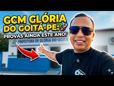 CONCURSO GUARDA MUNICIPAL DE GLÓRIA DO GOITÁ-PE: QUANDO SAI O EDITAL?