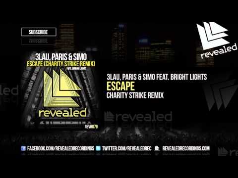 3LAU, Paris & Simo feat. Bright Lights - Escape (Charity Strike Remix) [OUT NOW!] [3/3]