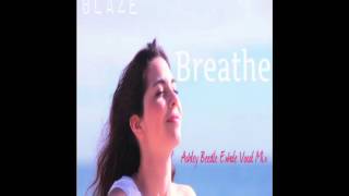 Blaze - Breathe(Ashley Beedle Exhale Vocal Mix)