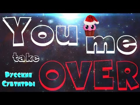 Tim White ft. Erica Gibson - Take Me Over (+ Русские Субтитры / Перевод Песни )