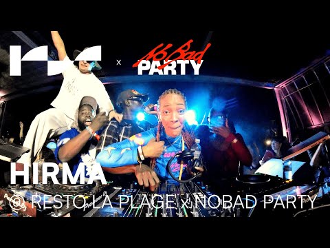 HIRMA | Resto La Plage x NO BAD PARTY DJ Set Hip Hop & Afrobeat