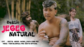 Download lagu Dektio - Jegeg Natural ||  Musik Video || mp3