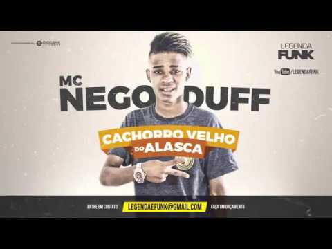 MC Nego Duff - Cachorro Velho do Alasca (DJ WR)