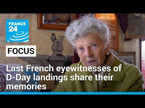 Last French eyewitnesses of D-Day landings share their memories • FRANCE 24 English