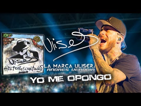 Yo Me Opongo - Ulises Bueno
