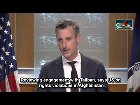 Reviewing engagement with Taliban, says US on rights violations in Afghanistan
