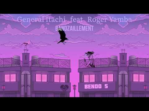 General Itachi feat Roger Yamba, Bandzaillement [scrolling music video]