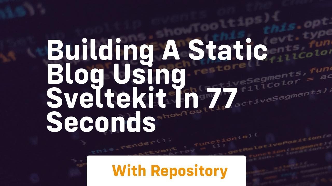 Building a static blog using sveltekit in 77 seconds