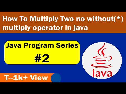 How To Multiply Two No Without Multiply Operator In Java Java Program Series Video 2 Edube Java